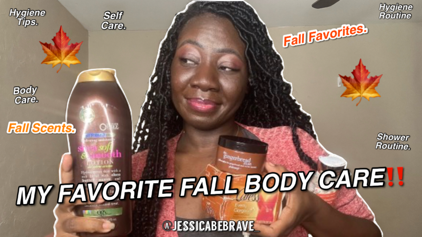 SHARING MY FAVORITE 🍁FALL🍁 BODY CARE ITEMS‼️💦 BODY CARE TIPS, SELF CARE & BAR SOAP & HYGIENE TIPS